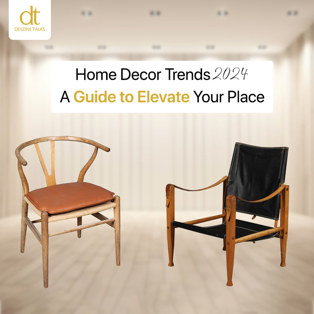 Home Decor Trends 2024: A Guide to Elevate Your Place